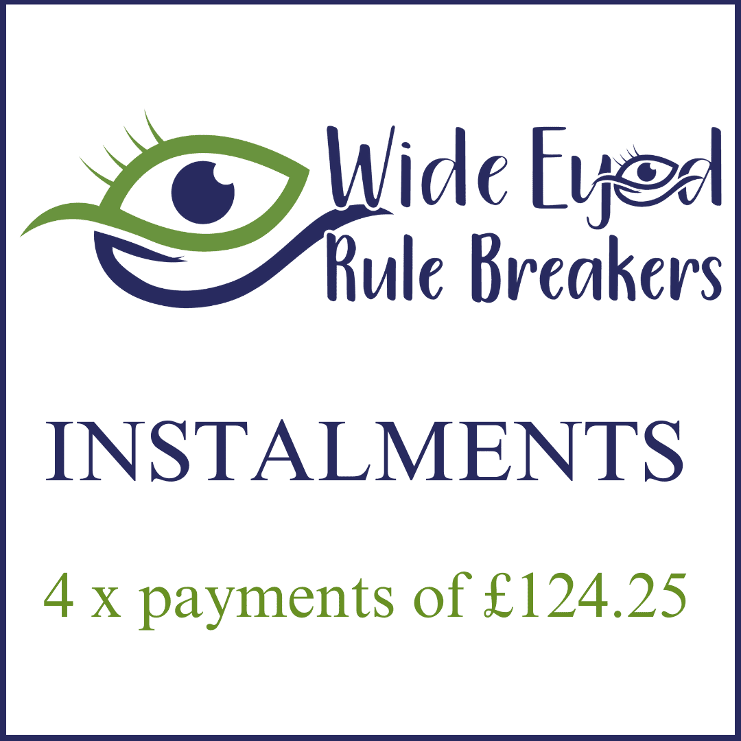 Words: Wide Eyed Rule Breakers instalments 4 x payments of £124.25