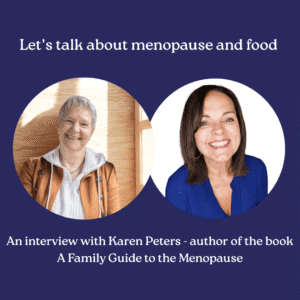 Blue square with pics of Natasha Hodge and Karen Peters with titles "Let's Talk About Menopause and Food